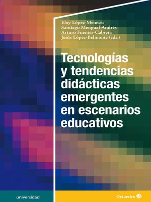 cover image of Tecnologías y tendencias didácticas emergentes en escenarios educativos
